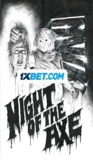 Night of the Axe (2022) Hindi Dubbed Full Movie