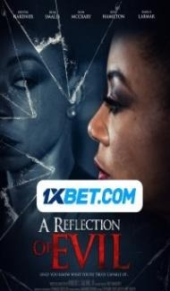 A Reflection of Evil (2022) Hindi Dubbed Full Movie