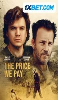 The Price We Pay (2022) Hindi Dubbed Full Movie