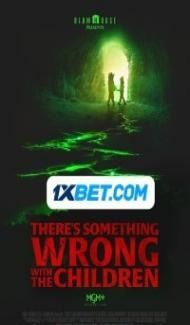 Theres Something Wrong With The Children (2023) Hindi Dubbed Full Movie