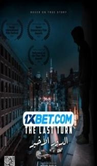 The last turn (2022) Hindi Dubbed Full Movie