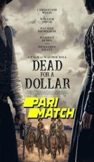 Dead for a Dollar (2022) Hindi Dubbed Full Movie
