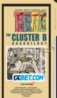 The Cluster B Quadrilogy (2022) Hindi Dubbed Full Movie