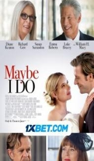 Maybe I Do (2023) Hindi Dubbed Full Movie