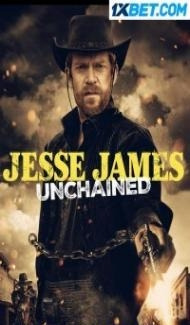 Jesse James Unchained (2022) Hindi Dubbed Full Movie