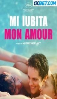 Mi iubita mon amour (2021) Hindi Dubbed Full Movie