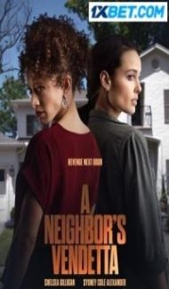 A Neighbors Vendetta (2023) Hindi Dubbed Full Movie
