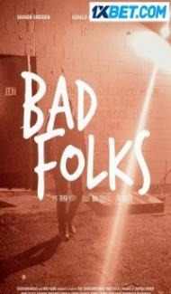 Bad Folks (2021) Hindi Dubbed Full Movie
