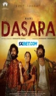 Dasara (2023) South Indian Hindi Dubbed Movie Full Movie