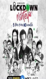 Lockdown Rishtey (2020) Web Series Full Movie
