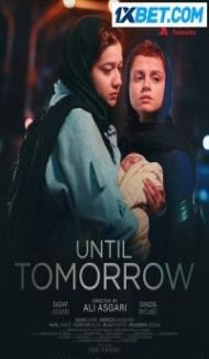 Until Tomorrow (2022) Hindi Dubbed Full Movie