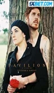 Pavilion (2022) Hindi Dubbed Full Movie