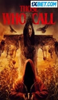 Those Who Call (2023) Hindi Dubbed Full Movie