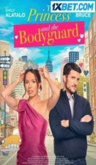 The Princess And The Bodyguard (2022) Hindi Dubbed Full Movie