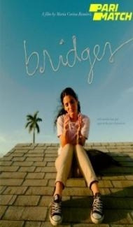 Bridges (2021) Hindi Dubbed Full Movie