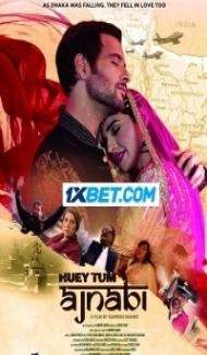 Huey Tum Ajnabi (2023) Hindi Movie Full Movie