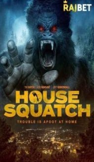 House Squatch (2022) Hindi Dubbed Full Movie