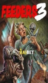 Feeders 3 The Final Meal (2022) Hindi Dubbed Full Movie