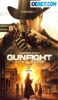 Gunfight at Rio Bravo (2023) Hindi Dubbed Full Movie