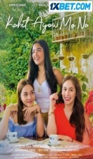 Kahit Ayaw Mo Na (2018) Hindi Dubbed Full Movie
