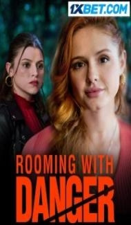 Rooming With Danger (2023) Hindi Dubbed Full Movie
