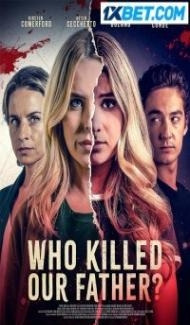 Who Killed Our Father (2023) Hindi Dubbed Full Movie