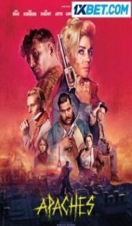 Apaches (2023) Hindi Dubbed Full Movie