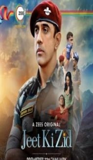 Jeet Ki Zid (2021) Web Series Full Movie