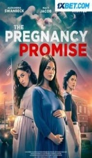 The Pregnancy Promise (2023) Hindi Dubbed Full Movie