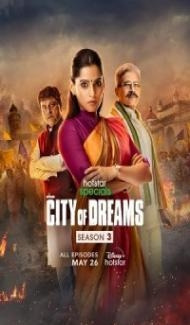 City of Dreams (2023) Season 3 Web Series Full Movie