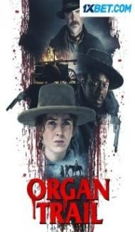 Organ Trail (2023) Hindi Dubbed Full Movie