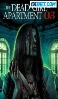 The Dead Girl in Apartment 03 (2023) Hindi Dubbed Full Movie