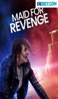 Maid for Revenge (2022) Hindi Dubbed Full Movie