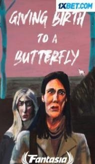 Giving Birth to a Butterfly (2021) Hindi Dubbed Full Movie