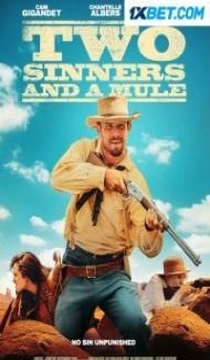 Two Sinners And A Mule (2023) Hindi Dubbed Full Movie