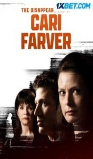 The Disappearance of Cari Farver (2022) Hindi Dubbed Full Movie