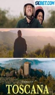 Toscana (2022) Hindi Dubbed Full Movie