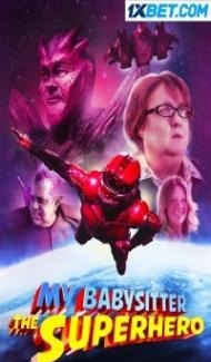 My Babysitter the Superhero (2022) Hindi Dubbed Full Movie