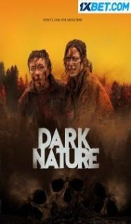 Dark Nature (2022) Hindi Dubbed Full Movie