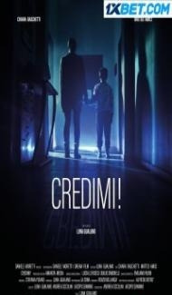 Credimi (2022) Hindi Dubbed Full Movie