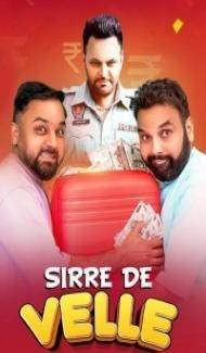 Sirre De Velle (2023) Punjabi Movie Full Movie