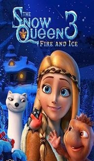 The Snow Queen 3 Fire and Ice (2016) Hindi Dubbed Full Movie