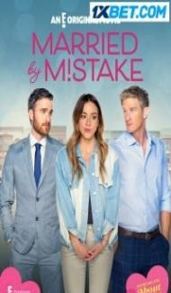 Married by Mistake (2023) Hindi Dubbed Full Movie