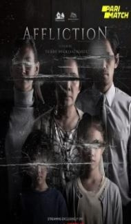 Affliction (2021) Hindi Dubbed Full Movie