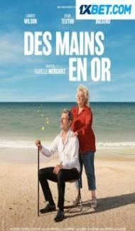 Des mains en or (2023) Hindi Dubbed Full Movie