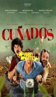 Cunados (2021) Hindi Dubbed Full Movie