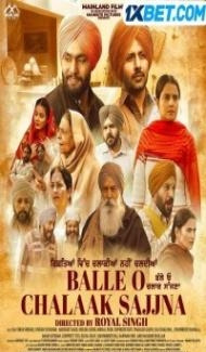 Balle O Chalaak Sajjna (2023) Punjabi Movie Full Movie