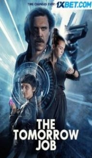 The Tomorrow Job (2023) Hindi Dubbed Full Movie