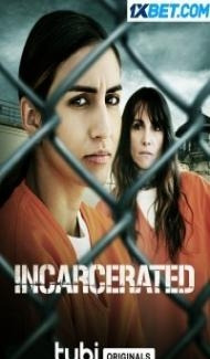 Incarcerated (2023) Hindi Dubbed Full Movie