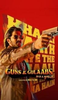 Guns and Gulaabs (2023) Web Series Full Movie